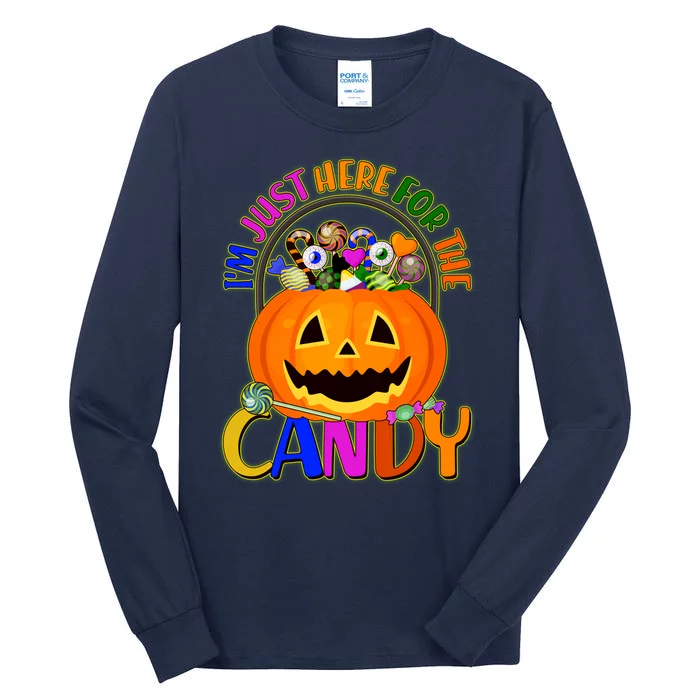 Funny Halloween I'm Just Here For The Candy Tall Long Sleeve T-Shirt