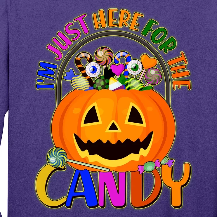 Funny Halloween I'm Just Here For The Candy Long Sleeve Shirt