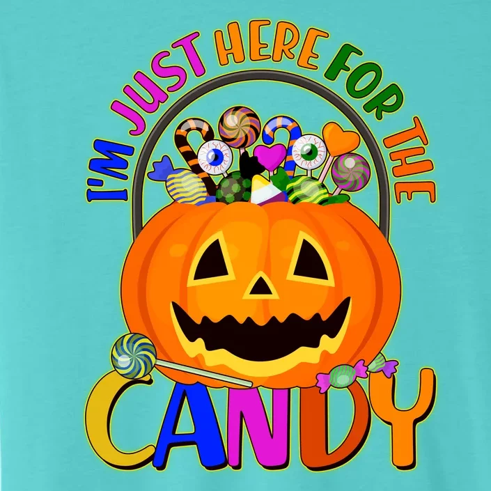 Funny Halloween I'm Just Here For The Candy ChromaSoft Performance T-Shirt