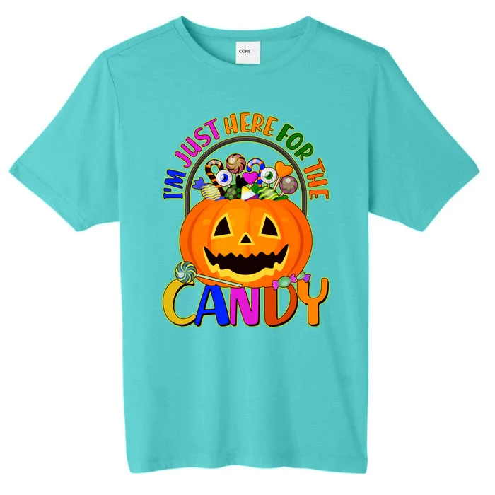 Funny Halloween I'm Just Here For The Candy ChromaSoft Performance T-Shirt