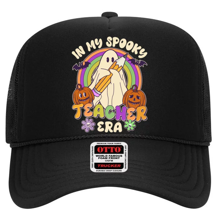 Funny Halloween In My Spooky Teacher Era High Crown Mesh Trucker Hat