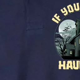 Funny Halloween If You Got It Haunt It Haunted House Softstyle Adult Sport Polo