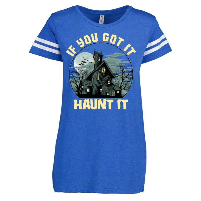 Funny Halloween If You Got It Haunt It Haunted House Enza Ladies Jersey Football T-Shirt