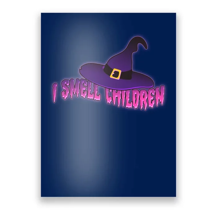 Funny Halloween I Smell Children Witches Poster