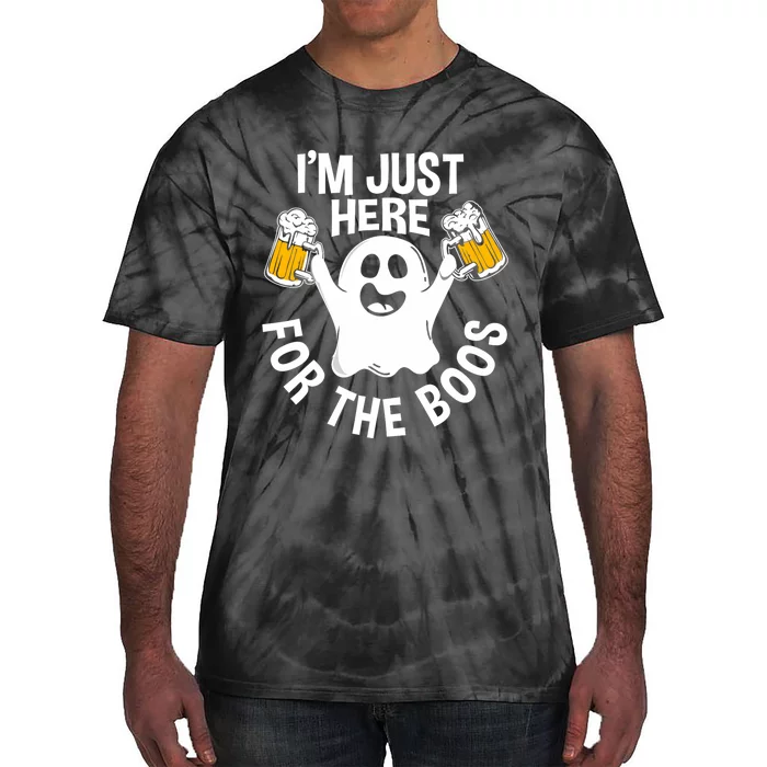 Funny Halloween Im Just Here For The Boos Gift Tie-Dye T-Shirt