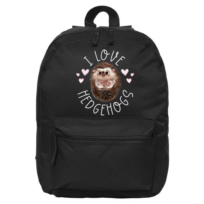 Funny Hedgehog I Love Hedgehogs Porcupine 16 in Basic Backpack