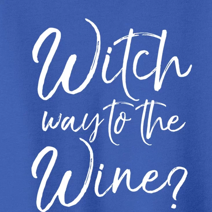 Funny Halloween Ing Witch Pun Witch Way To The Wine? Gift Toddler T-Shirt