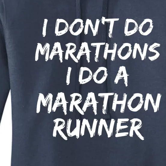 Funny Husband I Dont Do Marathons I Do A Marathon Runner Women's Pullover Hoodie