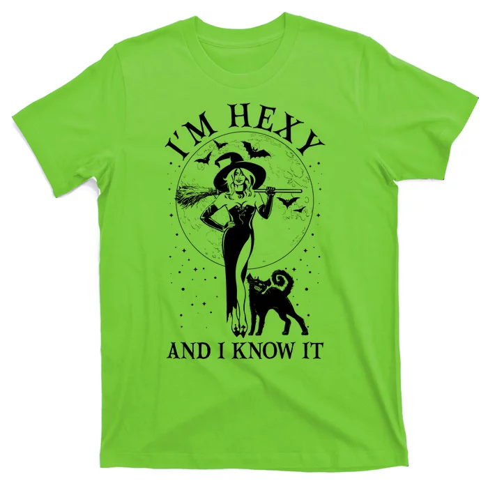 Funny Halloween I'm Hexy And I Know It Sexy Witch T-Shirt