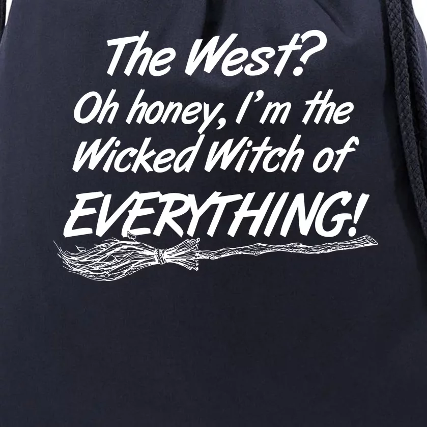 Funny Halloween I'm The Wicked Witch Of Everything Drawstring Bag