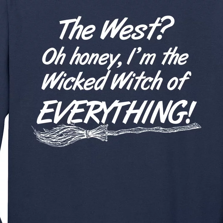 Funny Halloween I'm The Wicked Witch Of Everything Tall Long Sleeve T-Shirt