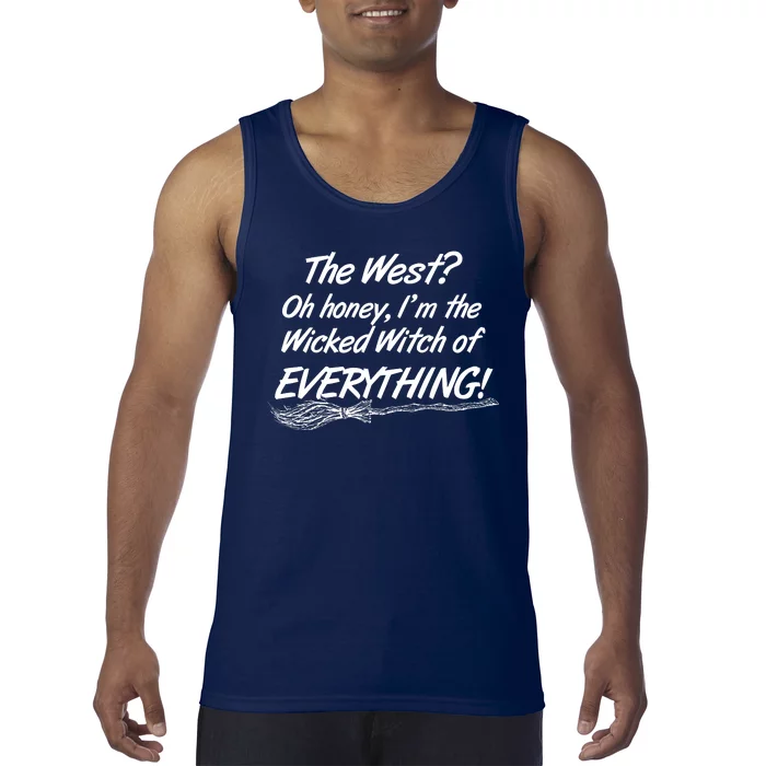 Funny Halloween I'm The Wicked Witch Of Everything Tank Top