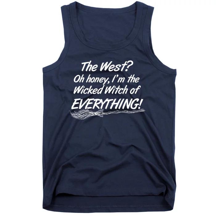 Funny Halloween I'm The Wicked Witch Of Everything Tank Top