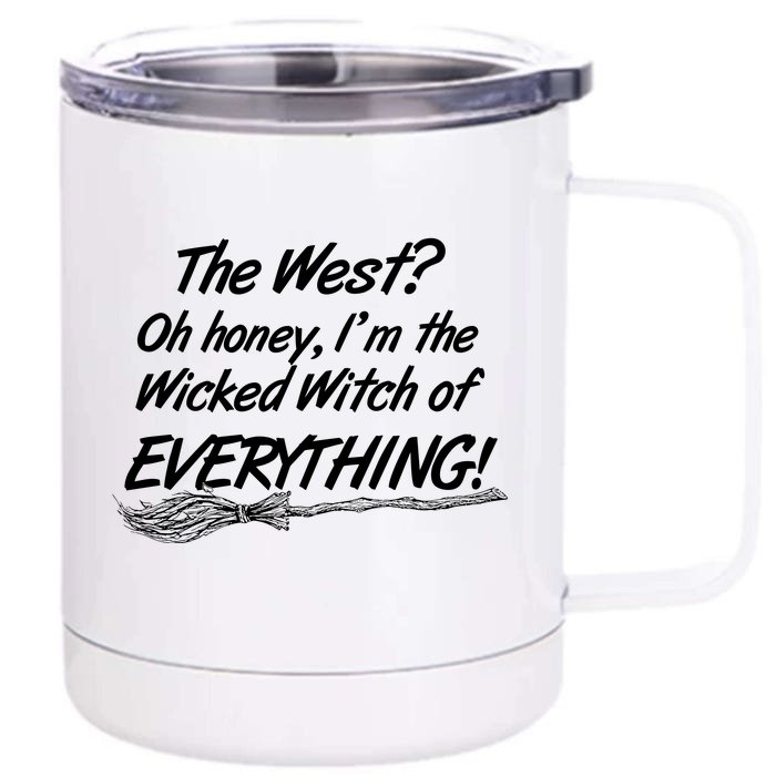 Funny Halloween I'm The Wicked Witch Of Everything Front & Back 12oz Stainless Steel Tumbler Cup