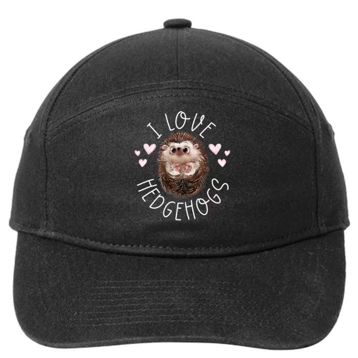 Funny Hedgehog I Love Hedgehogs Porcupine 7-Panel Snapback Hat