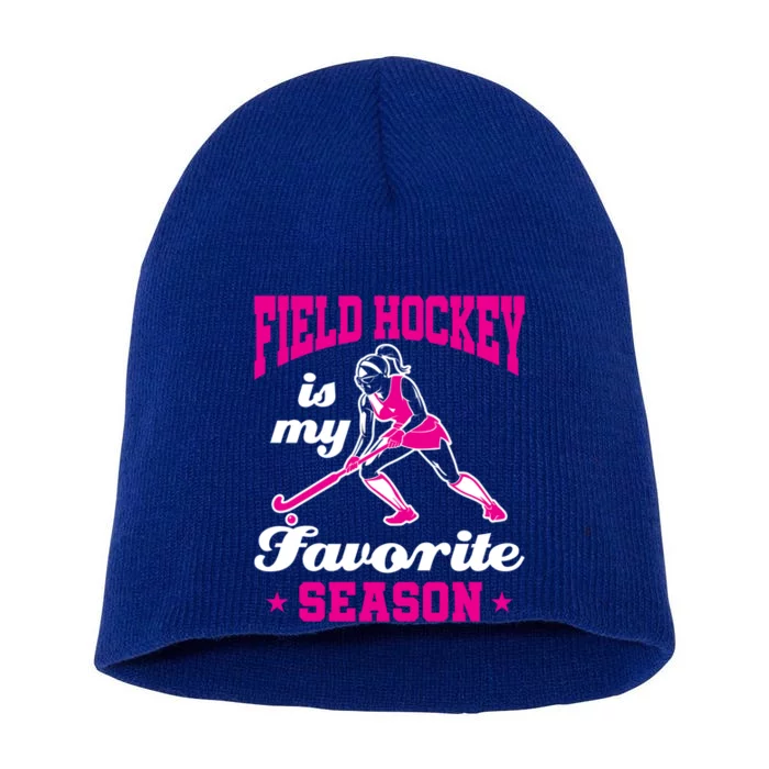 Field Hockey Is My Favorite Season Field Hockey Lover Funny Gift Short Acrylic Beanie