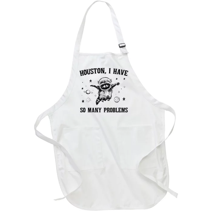 Funny Houston I Have So Many Problems Gift Full-Length Apron With Pocket