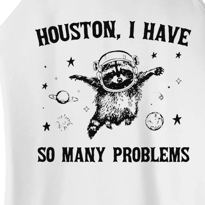 Funny Houston I Have So Many Problems Gift Women’s Perfect Tri Rocker Tank