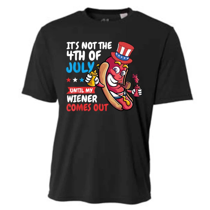 Funny Hotdog Its Not 4th Of July Until My Wiener Comes Out Cooling Performance Crew T-Shirt