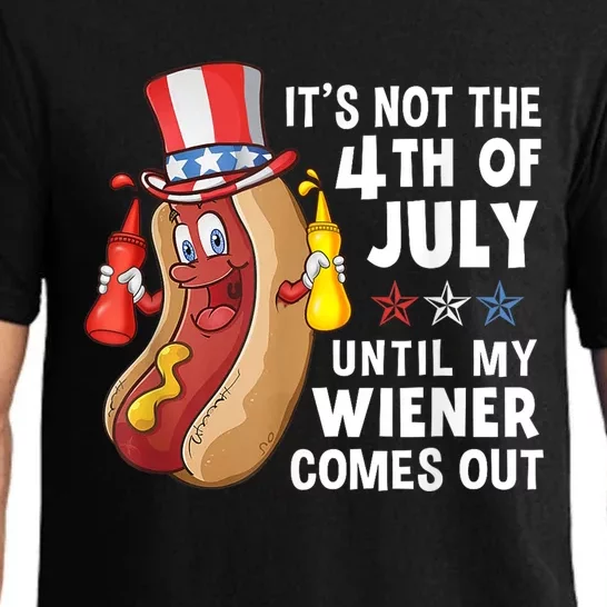 Funny Hotdog Its Not 4th Of July Until My Wiener Comes Out Pajama Set