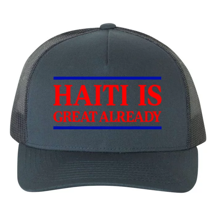 Funny Haiti Is Great Already Yupoong Adult 5-Panel Trucker Hat