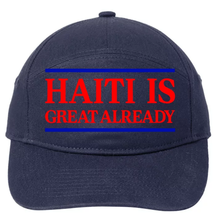 Funny Haiti Is Great Already 7-Panel Snapback Hat