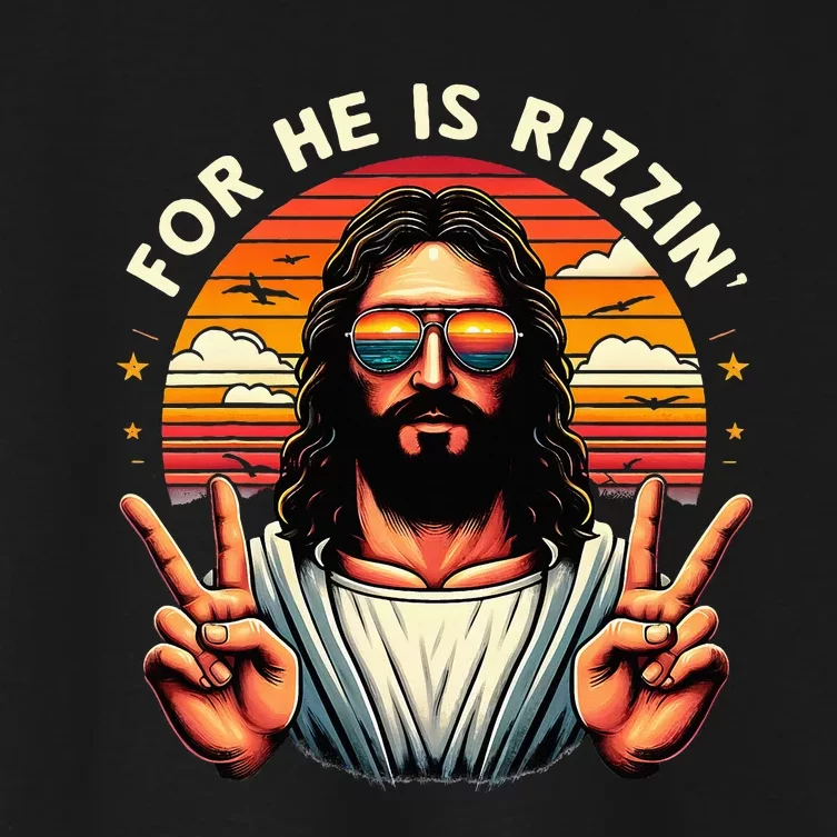 For He Is Rizzen Jesus Is Rizzen Christian Jesus Jokes Women's Crop Top Tee