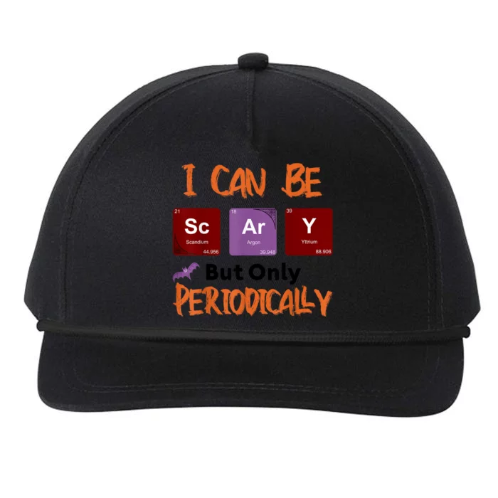 Funny Halloween I Can Be Scary But Only Periodically Snapback Five-Panel Rope Hat