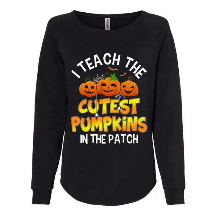 Funny Halloween I Teach The Cutest Pumpkins In The Patch Gift Womens California Wash Sweatshirt