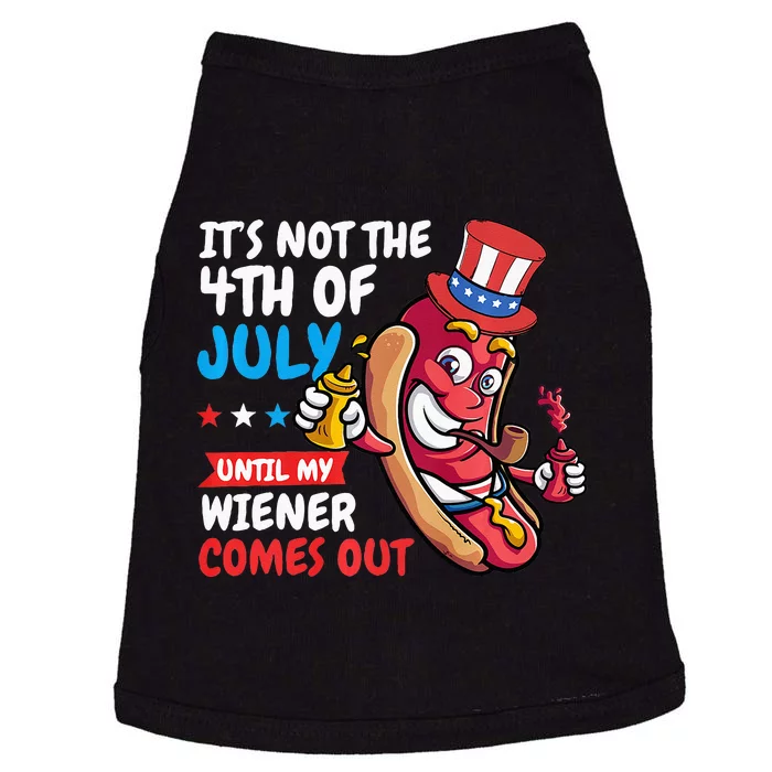 Funny Hotdog Its Not 4th Of July Until My Wiener Comes Out Doggie Tank