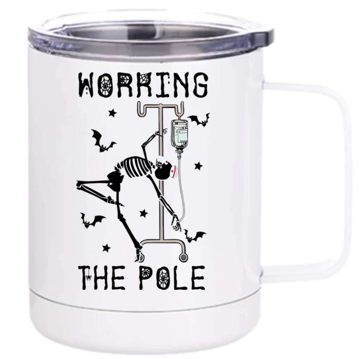 Funny Halloween Icu Er Nurse Working The Pole Skeleton Dance Gift Front & Back 12oz Stainless Steel Tumbler Cup