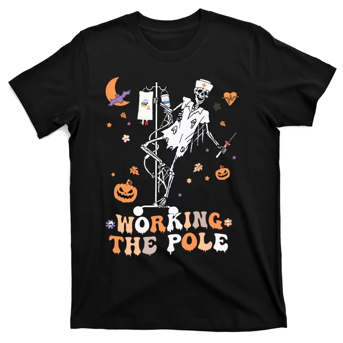 Funny Halloween Icu Er Nurse Working The Pole Skeleton Dance T-Shirt