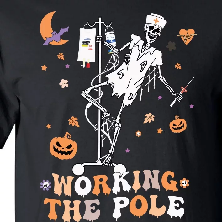 Funny Halloween Icu Er Nurse Working The Pole Skeleton Dance Tall T-Shirt