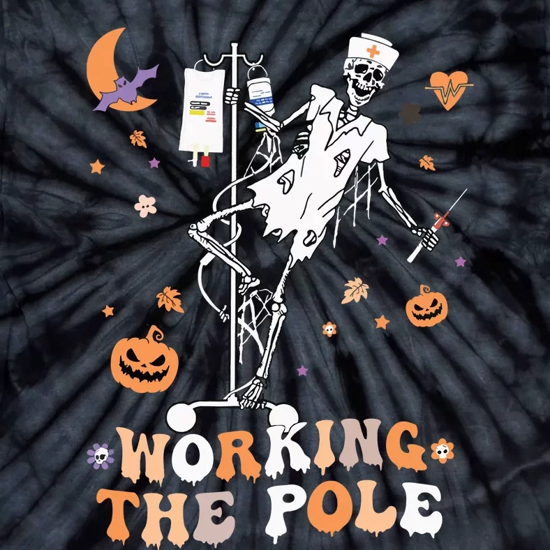 Funny Halloween Icu Er Nurse Working The Pole Skeleton Dance Tie-Dye T-Shirt