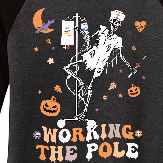 Funny Halloween Icu Er Nurse Working The Pole Skeleton Dance Women's Tri-Blend 3/4-Sleeve Raglan Shirt