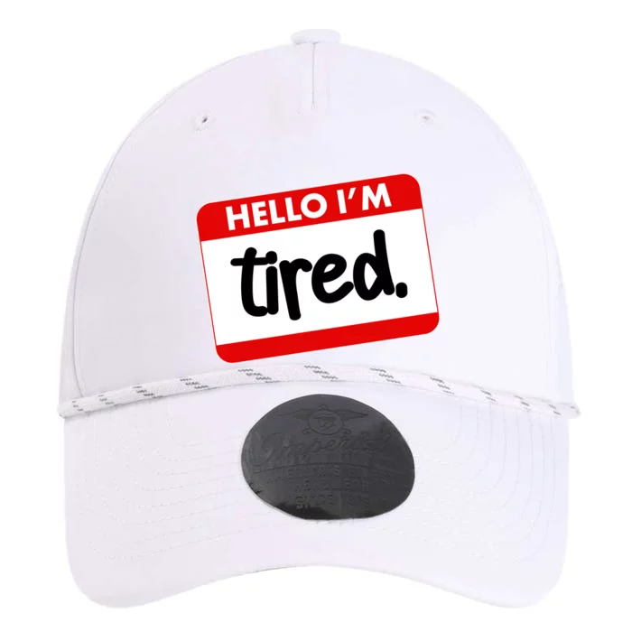 Funny Hello I'm Tired Name Tag Performance The Dyno Cap