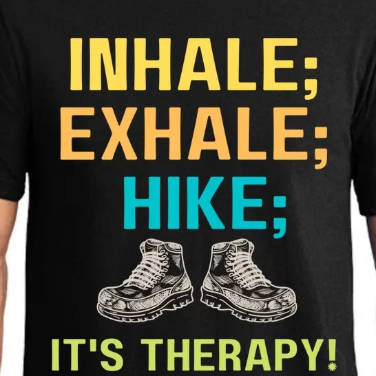 Funny Hiking Inhale Exhale Hike Hiker Hikers Walk Walking Gift Pajama Set