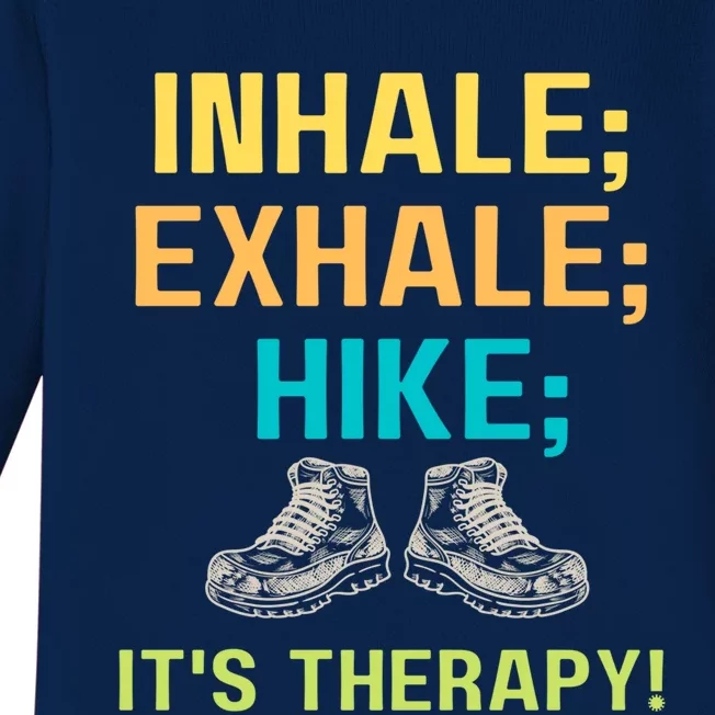 Funny Hiking Inhale Exhale Hike Hiker Hikers Walk Walking Gift Baby Long Sleeve Bodysuit