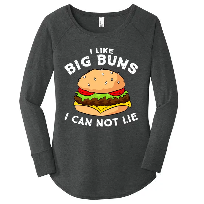 Funny Hamburger I Like Big Buns I Can Not Lie Women's Perfect Tri Tunic Long Sleeve Shirt