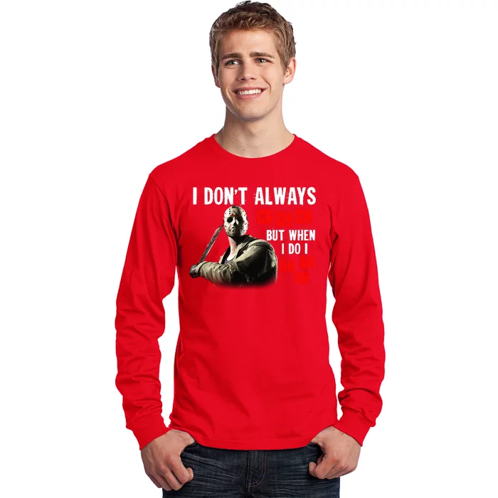 Funny Halloween I Don't Always Ch Ch Ch But When I Do I Ah Ah Ah Long Sleeve Shirt