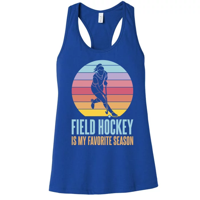 Field Hockey Is My Favorite Season Cool Gift Women's Racerback Tank