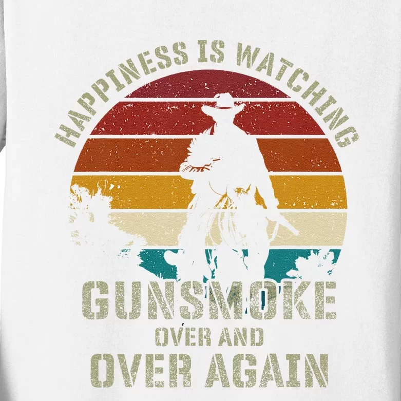 Funny Happiness Is Watching Gunsmoke Over And Over Again Cowboys Kids Long Sleeve Shirt