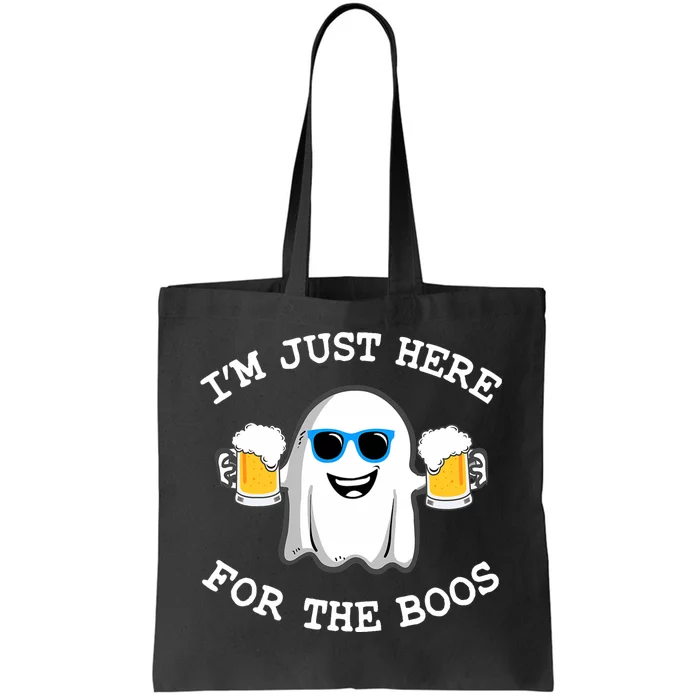 Funny Halloween IM Just Here For The Boos Costume Gift Tote Bag