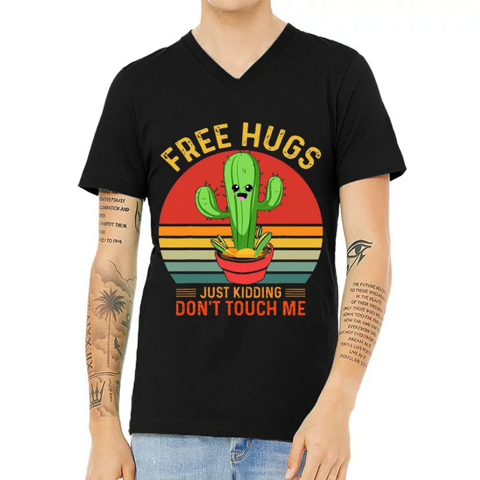 Free Hugs Just Kidding Dont Touch Me Humor V-Neck T-Shirt