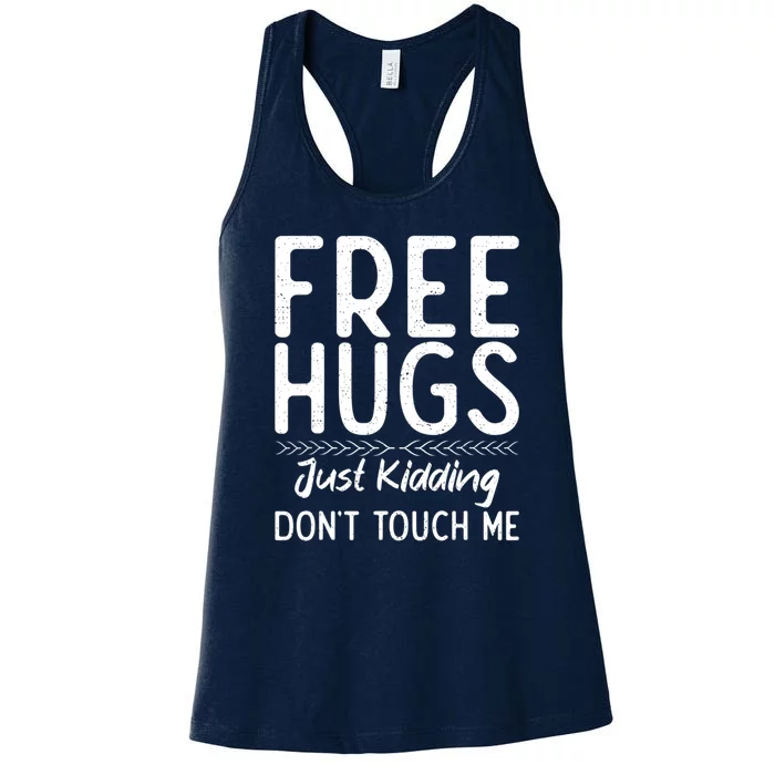 Free Hugs Just Kidding Dont Touch Me Xmas Christmas Women's Racerback Tank