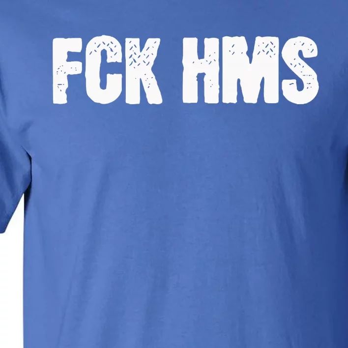 Fck Hms Jewish Nondistressed Tall T-Shirt