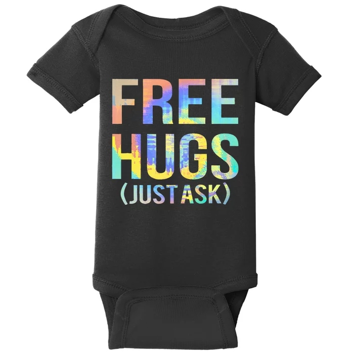 Free Hugs Just Ask Funny Sarcastic Joke Fun Baby Bodysuit