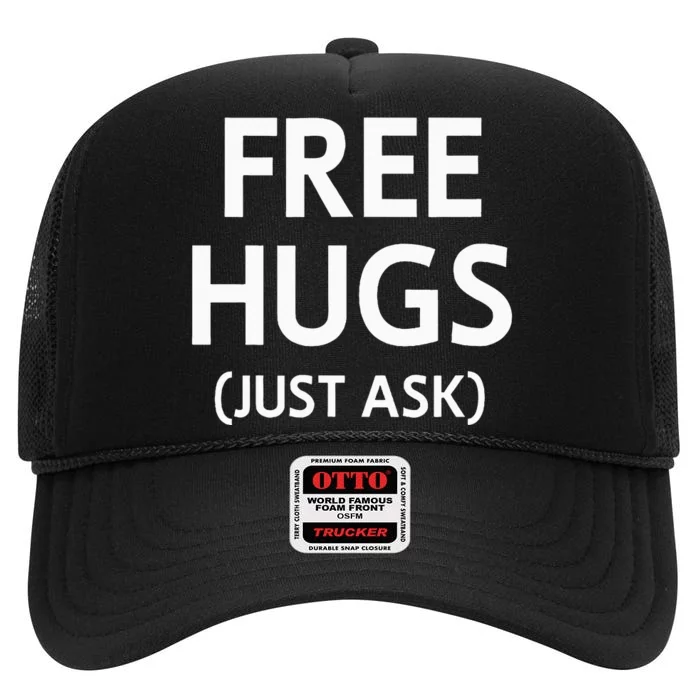 Free Hugs Just Ask Joke High Crown Mesh Trucker Hat