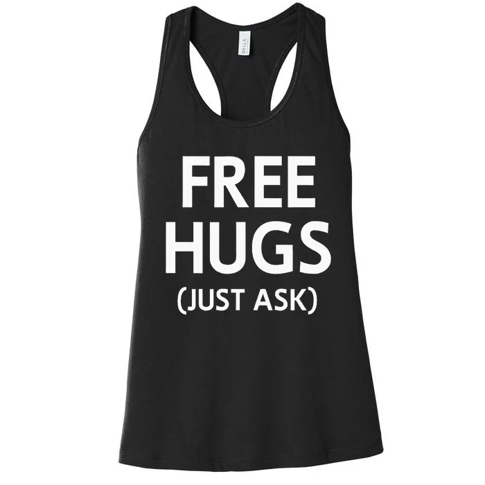 Free Hugs Just Ask Joke Women's Racerback Tank