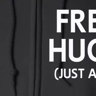 Free Hugs Just Ask Joke Full Zip Hoodie